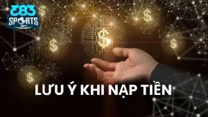 Lưu ý khi nạp tiền 383sports